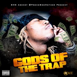 Gods of the Trap