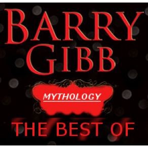 Mythology: The Best of Barry Gibb