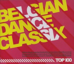 Belgian Dance Classix Top 100