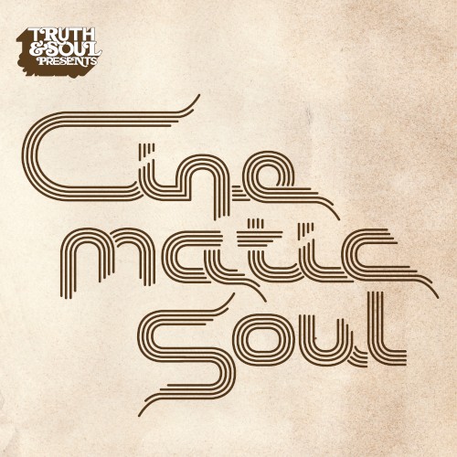 Truth & Soul Presents: Cinematic Soul