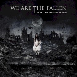 Tear the World Down