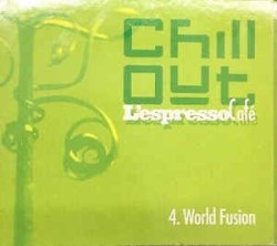 Chill Out - L'Espresso Cafè 4. World Fusion
