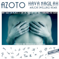 Hava Nagilah (Major Swellings Remix)