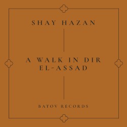 A Walk in Dir El‐Assad