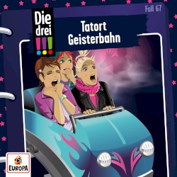 Die drei !!! Fall 67: Tatort Geisterbahn