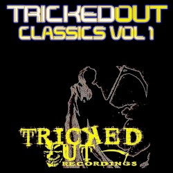 Tricked Out Classics Vol 1