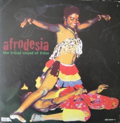 Afrodesia - The Tribal Sound Of Irma