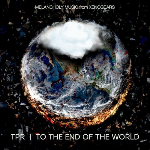 To the End of the World: Melancholy Music From Xenogears