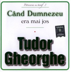 Când Dumnezeu Era Mai Jos – Petrecere Cu Taraf 3