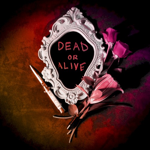 Dead or Alive