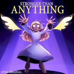 Stronger than Anything (2024 Remake)