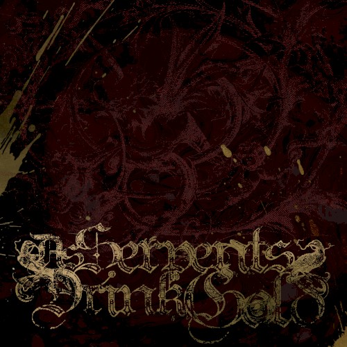 As Serpents Drink Gold