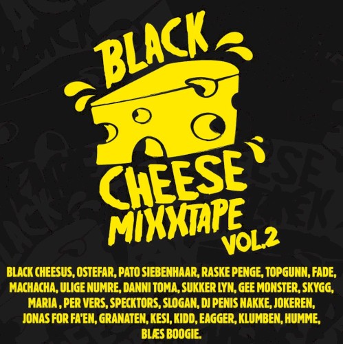 Black Cheese Mixxtape Vol. 2