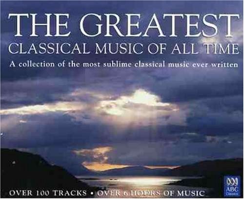 The Greatest Classical Music of All Time