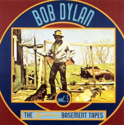 The Genuine Basement Tapes, Volume 5