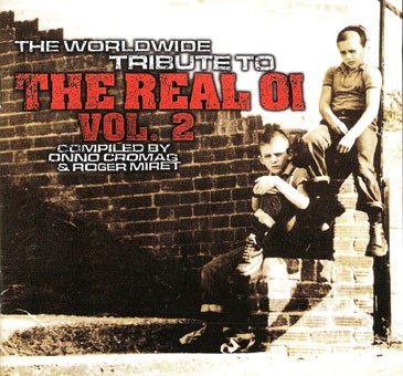 Worldwide Tribute to the Real Oi! Volume 2