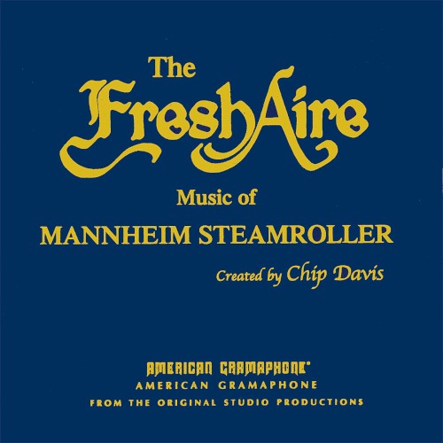 The Fresh Aire Music of Mannheim Steamroller