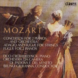 Concertos for 2 Pianos / Adagio and Fugue / Fugue for 2 Pianos