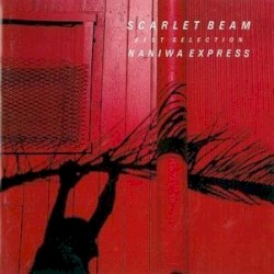SCARLET BEAM - BEST SELECTION