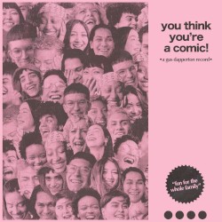 You Think You're a Comic!
