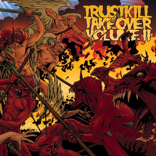 Trustkill Takeover, Volume II