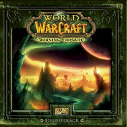 World of Warcraft: The Burning Crusade Soundtrack