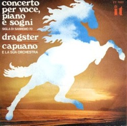 Concerto Per Voce, Piano E Sogni / Dragster