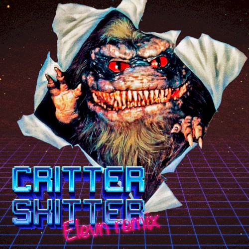 Critter Skitter (Elevn Remix)
