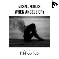 When Angels Cry
