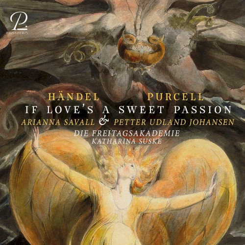 Händel & Purcell: If Love’s A Sweet Passion