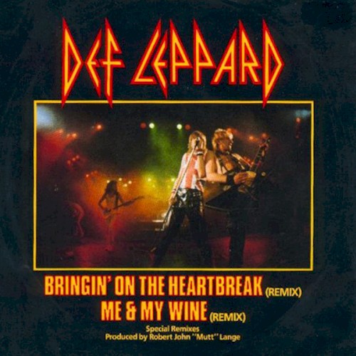 Bringin’ On the Heartbreak (remix) / Me & My Wine (remix)