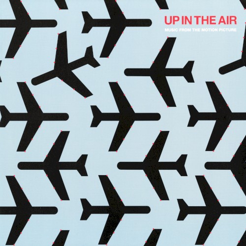 Up in the Air: Music From the Motion Picture