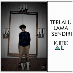 Terlalu Lama Sendiri
