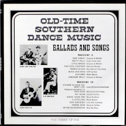 Old-Time Southern Dance Music: Ballads And Songs