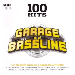 100 Hits: Garage & Bassline