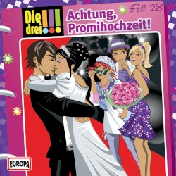 Die drei !!! Fall 28: Achtung, Promihochzeit