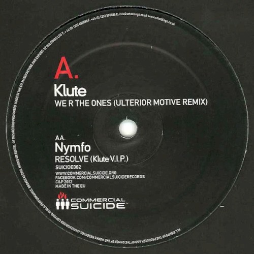 We R the Ones (Ulterior Motive remix) / Resolve (Klute VIP)
