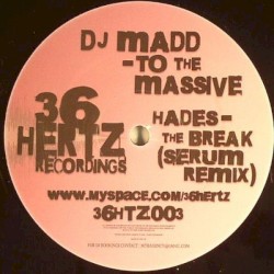 To The Massive / The Break (Serum Remix)