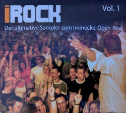 iROCK – Vol. 1, der Sampler zum Immecke-Open-Air