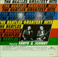 The Beatles Greatest Hits Played by Santo & Johnny