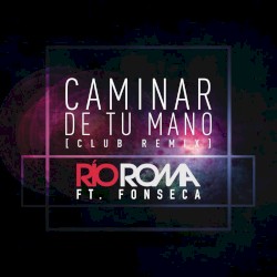 Caminar de tu mano (club remix)