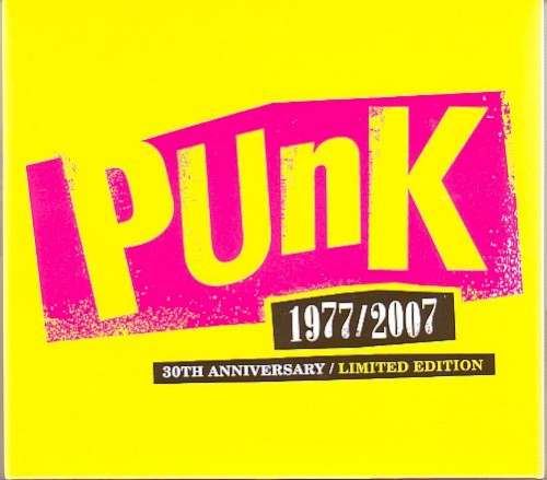 Punk: 1977-2007 30th Anniversary