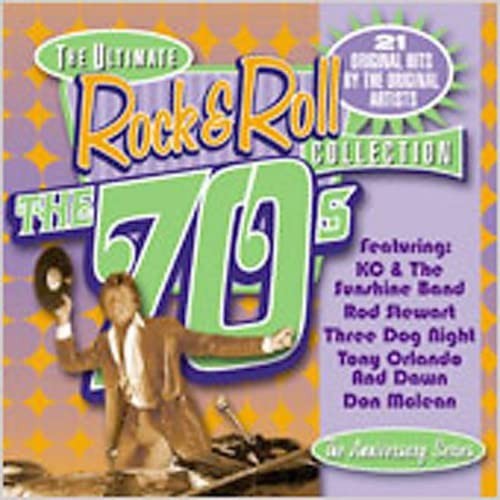 The Ultimate Rock ’n Roll Collection: The 70’s