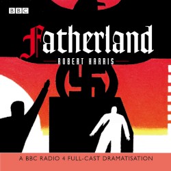 Fatherland (2003 BBC radio 4 cast)