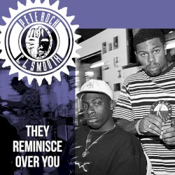 They Reminisce Over You