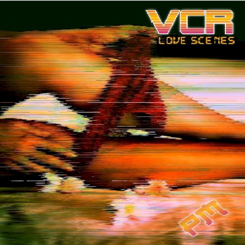 VCR Love Scenes