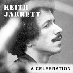 Keith Jarrett: A Celebration