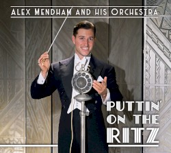Puttin’ on the Ritz