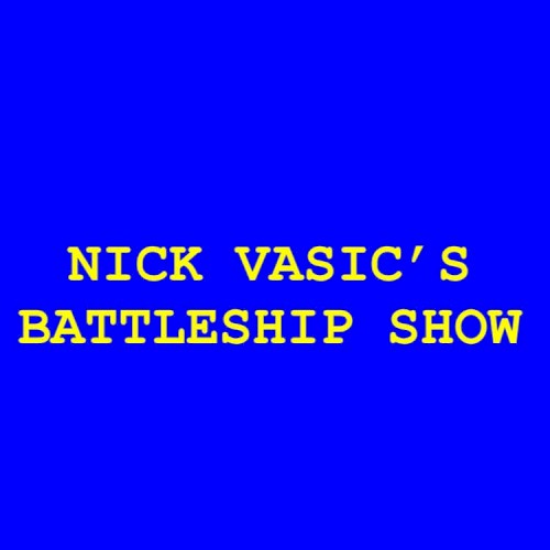 Nick Vasic's Battleship Show Soundtrack