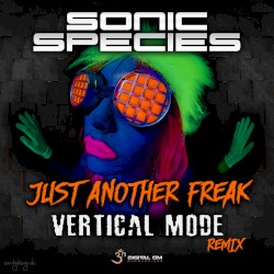 Just Another Freak (Vertical Mode remix)